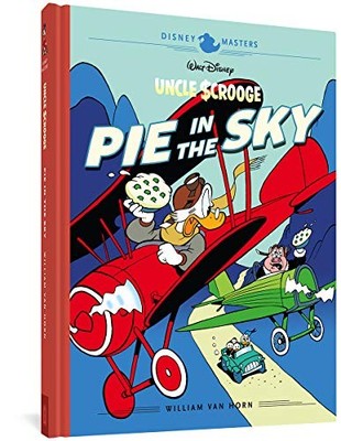 WALT DISNEY'S UNCLE SCROOGE: PIE IN THE SKY: DISNEY By Van William Horn & John