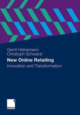 New Online Retailing: Innovation and Transformation Innovation and Transformatio