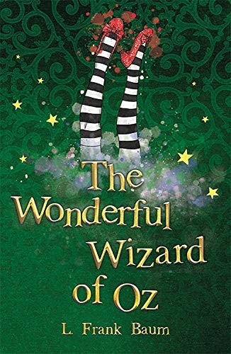 The Wonderful Wizard of Oz (The Wizard of Oz Collection, Book 1) - L. Frank Baum