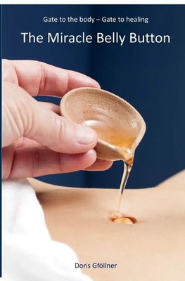 Doris Gföllner | The Miracle Belly Button | Taschenbuch | Englisch | epubli