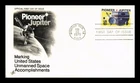 US COVER PIONEER JUPITER UNMANNED SPACE ACCOMPLISHMENTS FDC ARTCRAFT