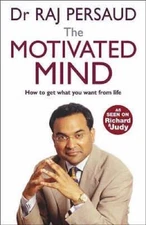 The Motivated Mind - Paperback By Persaud, Raj - GOOD