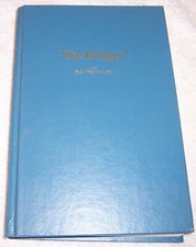The Bridger: A Secular Humanist Odyssey Jack Wise Kennedy hc