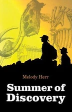 Summer of Discovery by Herr, Melody