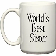 World's Best Sister Coffee Mug or Tea Cup