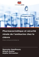 PharmacocinéTique Et SéCurité RéNale De L'amikacine Chez La ChèVre Namrata Upadh