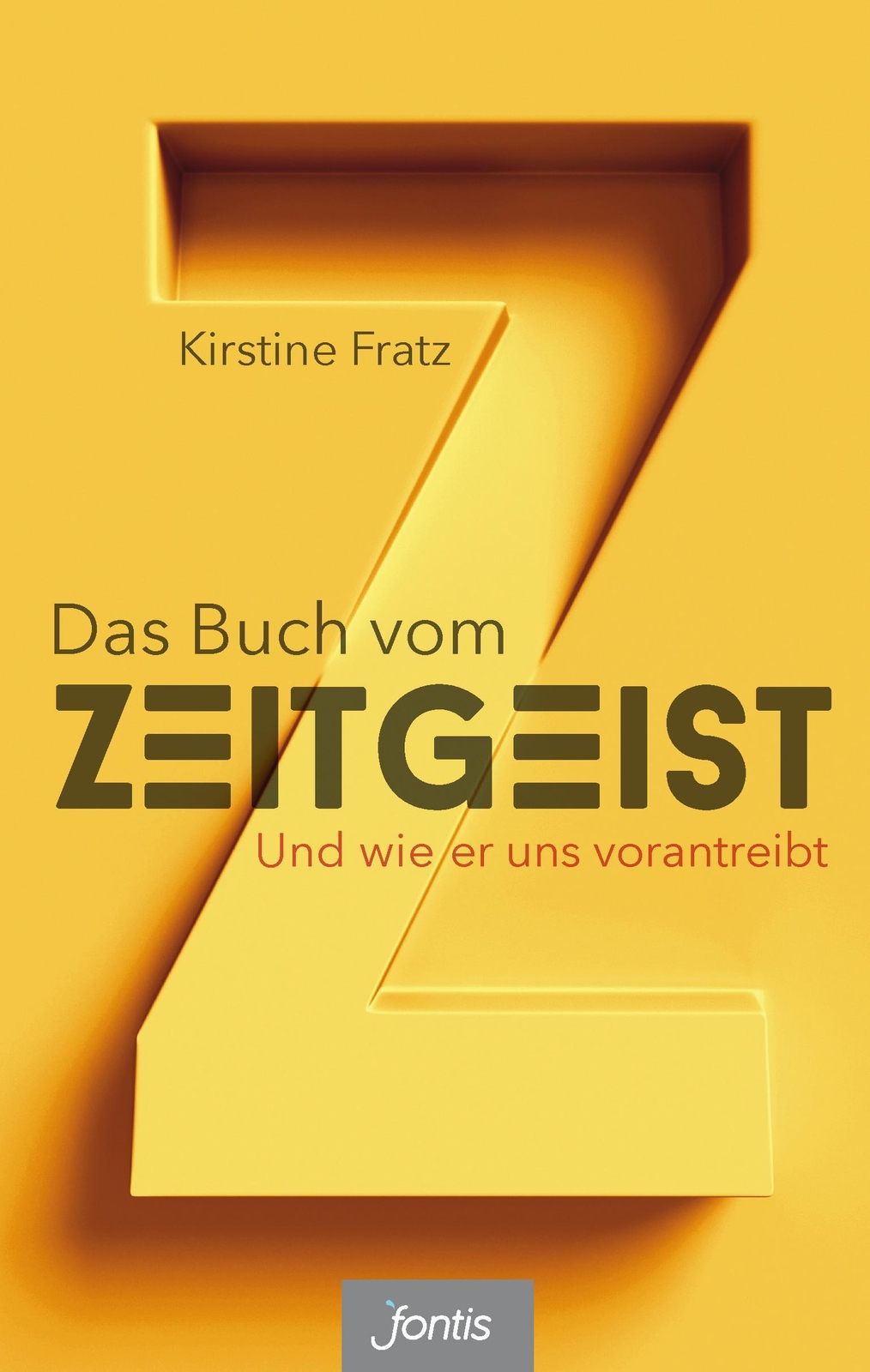 Thumbnail - Das Buch Vom Zeitgeist | Und Wie Er Uns Vorantreibt | Kirstine Fratz |