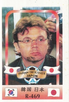 469 PHILIPPE TROUSSIER COACH # JAPAN CARD WM 2002 REYAUCA