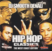 DJ SMOOTH DENALI HIP HOP CLASSICS 3 WEST COAST MIXTAPE MIX CD