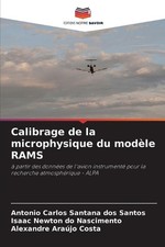 Calibrage de la microphysique du modle RAMS by Antonio Carlos Santana Dos Santos