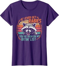 Funny Raccoon Meme You're High On My Bitin' List Ladies' Crewneck T-Shirt