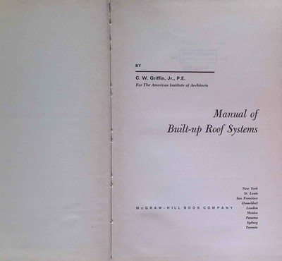Manual of Built-up Roof Systems. Griffin, C.W.: