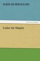 Under The Maples John Burroughs