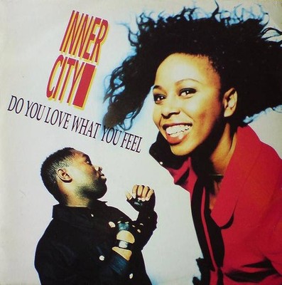 Inner City - Do You Love What You Feel (VINYL)