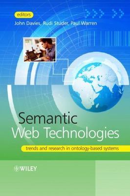 Semantic Web Technologies : Trends and Research in Ontology-Based Systems by...