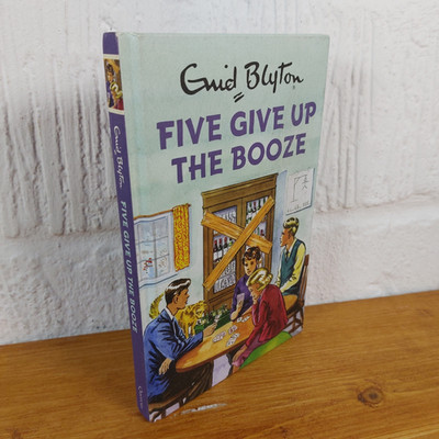 Five Give Up the Booze   Bruno Vincent