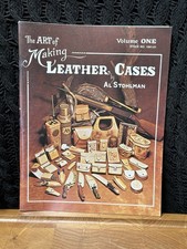 The Art of Making Leather Cases , by Al Stohl...