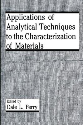 Applications of Analytical Techniques to the Characterization of Materials: Used