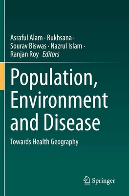 Population, Environment and Disease Towards Health Geography Alam (u. a.) Buch