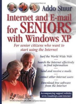 Internet and E-mail for Seniors with Windows XP: For Senior Citi