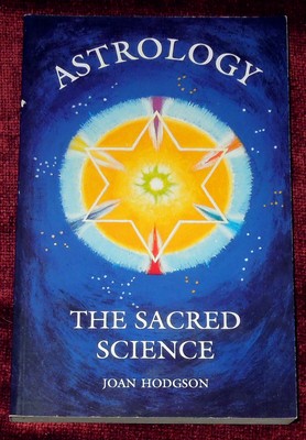 ASTROLOGIE - DIE HEILIGE WISSENSCHAFT VON JOAN HODGSON - 1990