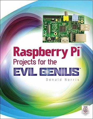 Raspberry Pi Projects for the Evil - Paperback, by Norris Donald - Very Good x