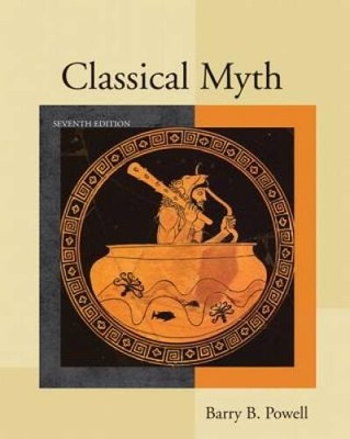 Classical Myth (7th Edition) - Paperback By Powell, Barry B. - VERY GOOD
