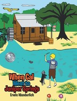 Erwin Wunderlich | When Cal Went To Juniper Springs | Taschenbuch | Englisch