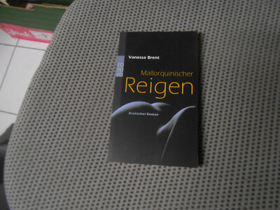 Mallorquinisches Reigen : erotischer Roman Brent, Vanessa