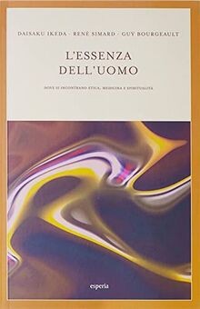 Lessenza delluomo. Dove si incontrano etica, medicina ... | Buch | Zustand gut