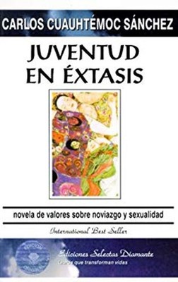 Juventud en Extasis Paperback Carlos C. Sanchez