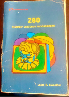 Z80 Assembly Language Programming by Leventhal Lance A