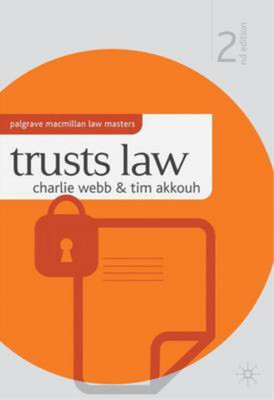 Trusts Law (Palgrave Macmillan Law Masters), Webb, Charlie & Akkouh, Tim, Used; 