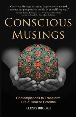 Conscious Musings: Contemplations to Transform Life and Realize Potential - GOOD