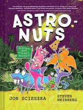 AstroNuts Mission One: The Plant Planet: (Childrens Environment Books, Unique 