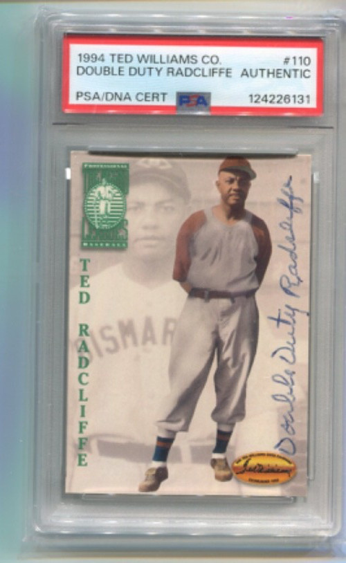 1994 Ted Williams - TED DOUBLE DUTY RADCLIFFE - Autograph #110 - PSA/DNA