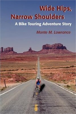 Wide Hips, Narrow Shoulders: A Bike Touring Adventure Story (Paperback or Softba