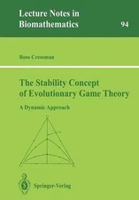 The Stability Concept of Evolutionary Game Theory: A Dynamic Approach by Ross Cr