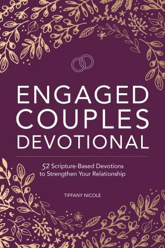 Engaged Couples Devotional: 52 Scripture-Bas... 9781648768576 by Nicole, Tiffany