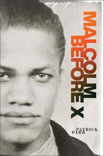 Malcolm Before X by Patrick Parr: Used