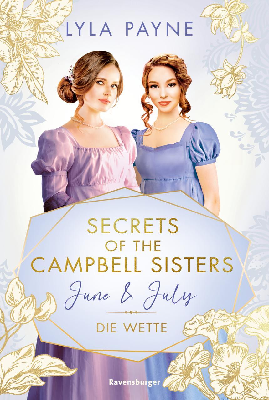 Secrets Of The Campbell Sisters, Band 2: June & July. Die Wette