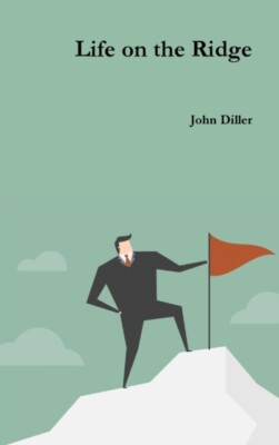 Diller - Life on the Ridge - New hardback or cased book - X555z