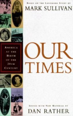 Our Times - 0684815737, Mark Sullivan, hardcover