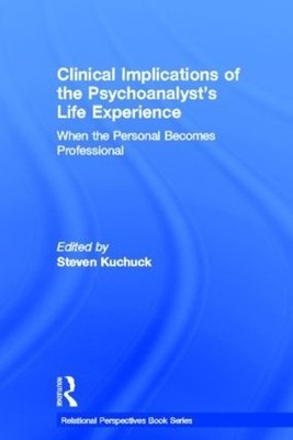 Clinical Implications of the Psychoanalyst's Life Experience ... - 9780415507981