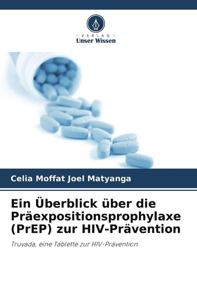 Ein ÜBerblick üBer Die PräExpositionsprophylaxe (Prep) Zur Hiv-PräVention Celia-image