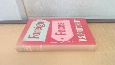 			Foreign Faces, V.S. Pritchett, Chatto and Windus, 1964, Hardcover		