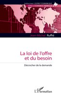 La Loi De L'offre Et Du Besoin DéCrocher De La Demande Jean-Michel Ruffié Buch