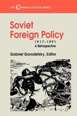 Soviet Foreign Policy, 1917-1991 | A Retrospective | Gabriel Gorodetsky | Buch