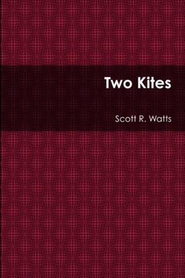 R. Watts - Two Kites - New paperback or softback - X555z