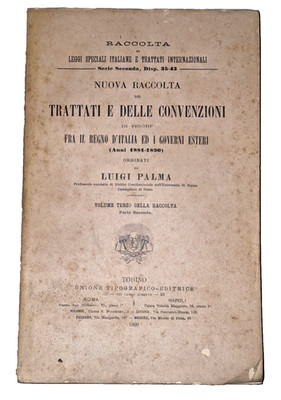 Verträge und Abkommen des Königreichs Italien (1881-1890) - Luigi Palma - 1890